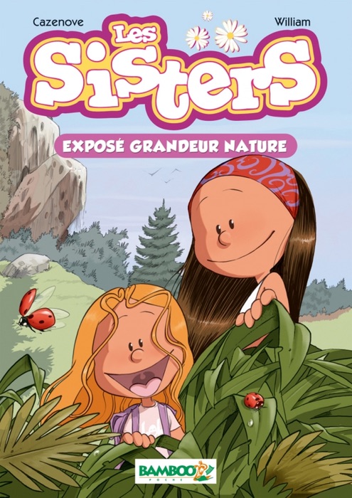 Les Sisters, Tome 1 : Exposé grandeur nature