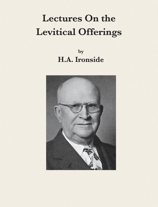 Lectures On The Levitical Offerings