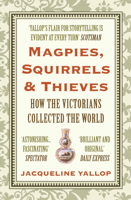 Magpies, Squirrels and Thieves