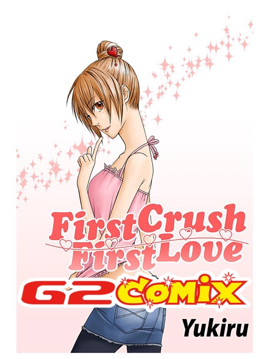 First Crush - First Love