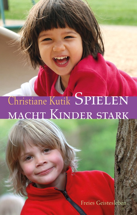 Spielen macht Kinder stark