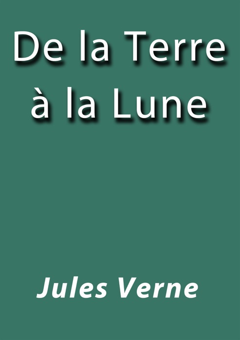 De la Terre à la Lune