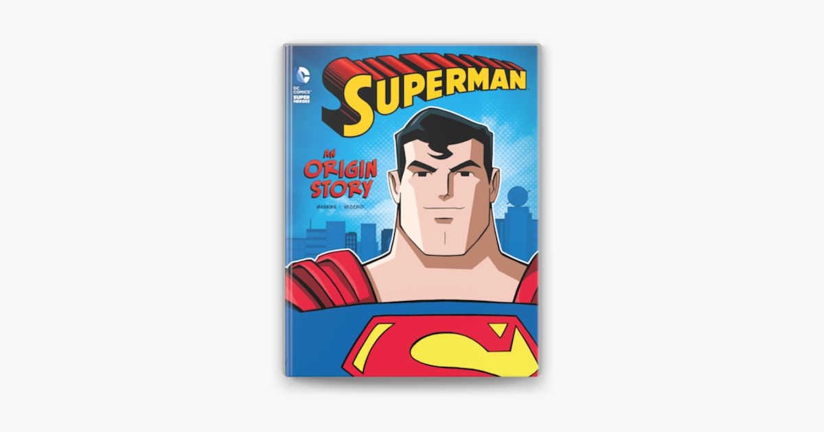 Superman An Origin Story On Apple Books