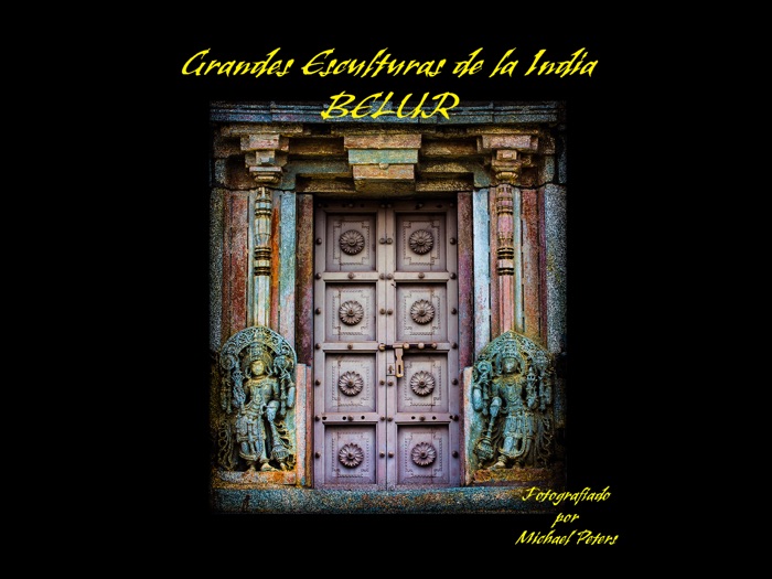 Grandes Esculturas de la India BELUR