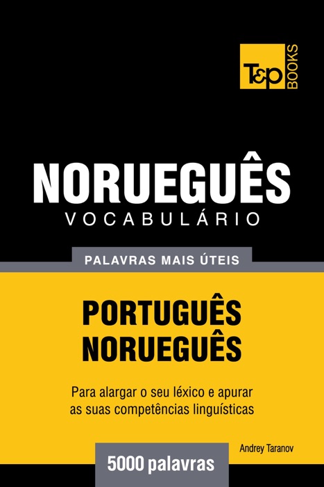 Vocabulário Português-Norueguês: 5000 palavras mais úteis