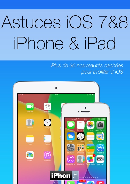 Astuces iPhone & iPad sous iOS 7 & 8