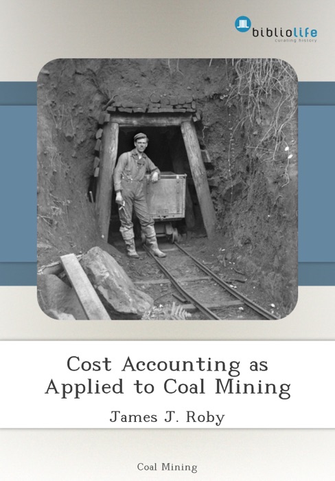 Cost Accounting as Applied to Coal Mining