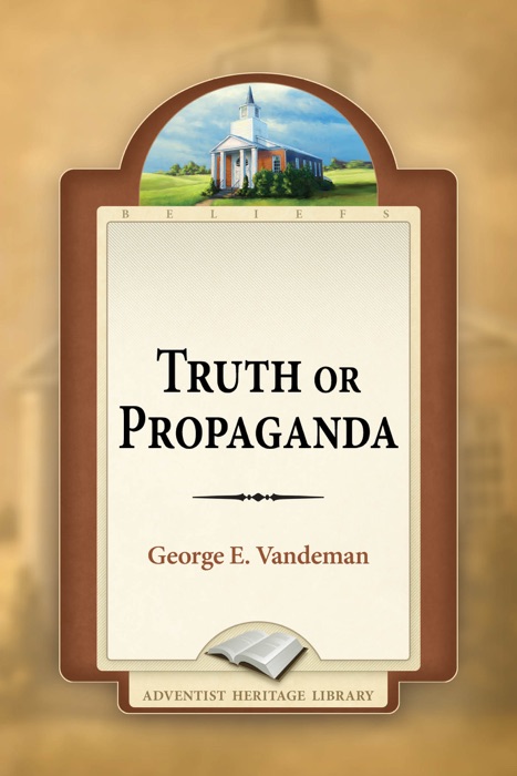 Truth or Propaganda