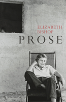 Elizabeth Bishop - Prose artwork