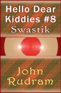 Hello Dear Kiddies #8: Swastik Book Cover