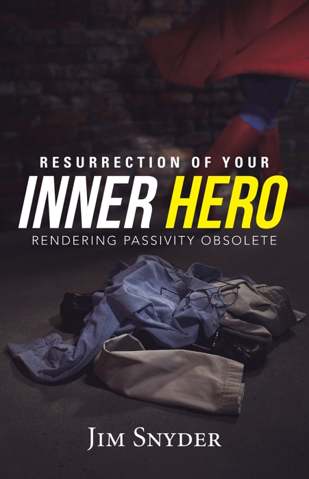Resurrection of Your Inner Hero