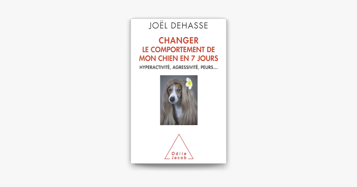 Changer Le Comportement De Mon Chien En 7 Jours Sur Apple Books