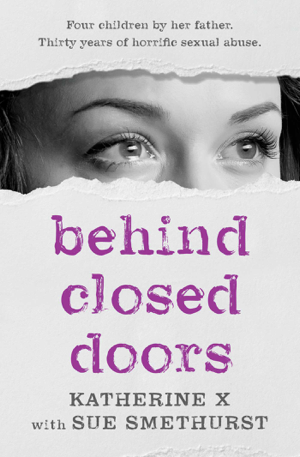 Read & Download Behind Closed Doors Book by Sue Smethurst & Katherine X. Online