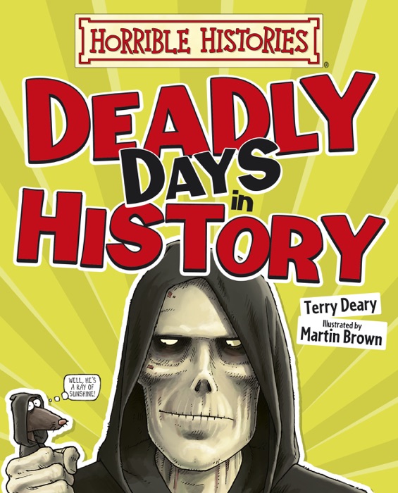 Horrible Histories: Deadly Days in History