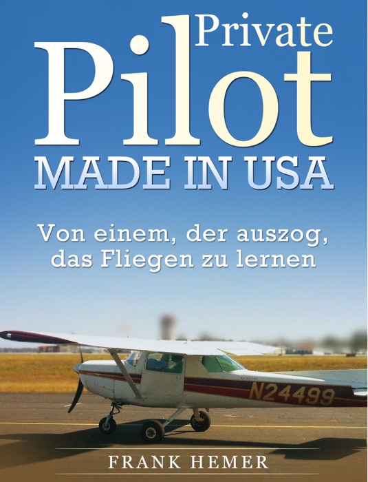 Private Pilot. Made in USA.