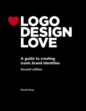 Read&Download Logo Design Love, Annotated and Expanded Edition, 2/e Book by David Airey Online Read&Download Logo Design Love, Annotated and Expanded Edition, 2/e Book by David Airey Online