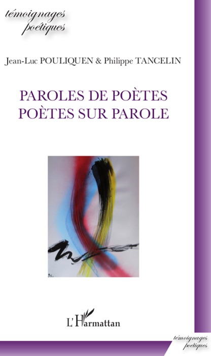 Paroles de poètes poètes sur parole