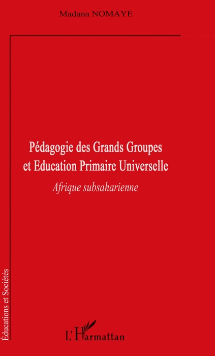 Pédagogie des grands groupes et éducation primaire universelle