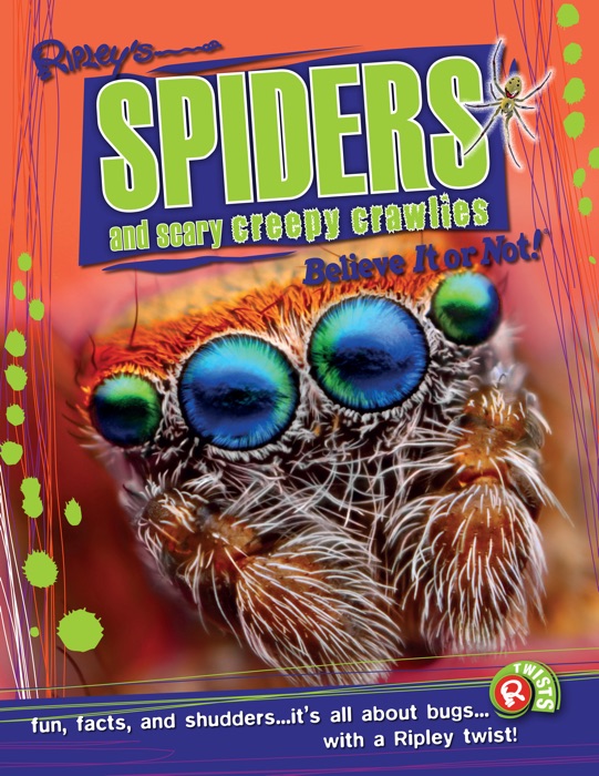 Ripley Twists: Spiders