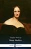 Delphi Complete Works of Mary Shelley (Illustrated) - Mary Shelley