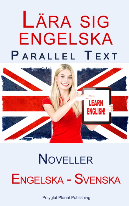 Lära sig engelska - Parallel Text - Noveller (Engelska - Svenska)