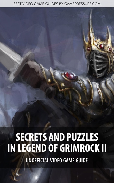 Secrets and Puzzles in Legend of Grimrock II