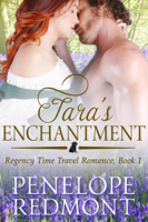 Penelope Redmont - Tara's Enchantment: Regency Time Travel Romance, Book 1 artwork