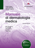 Manuale di dermatologia medica - Paolo Fabbri, Carlo Gelmetti & Giorgio Leigheb