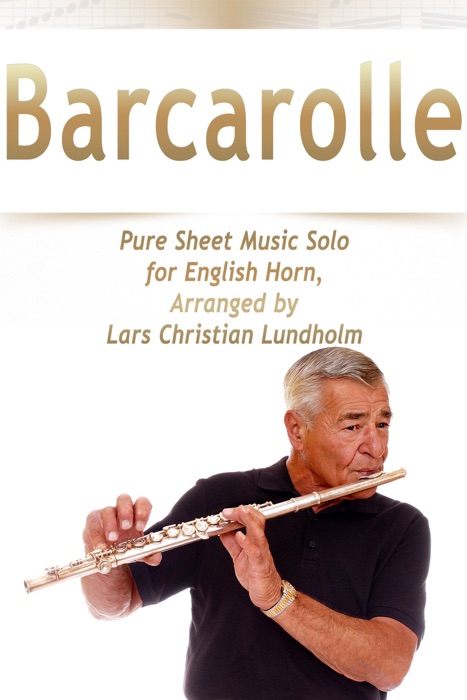 Barcarolle Pure Sheet Music Solo for English Horn, Arranged by Lars Christian Lundholm