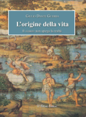 L'origine della vita - Giulio Dante Guerra