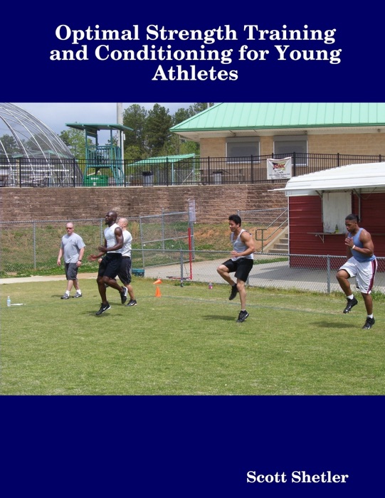 Optimal Strength Training and Conditioning for Young Athletes