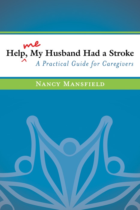 Help Me, My Husband Had a Stroke