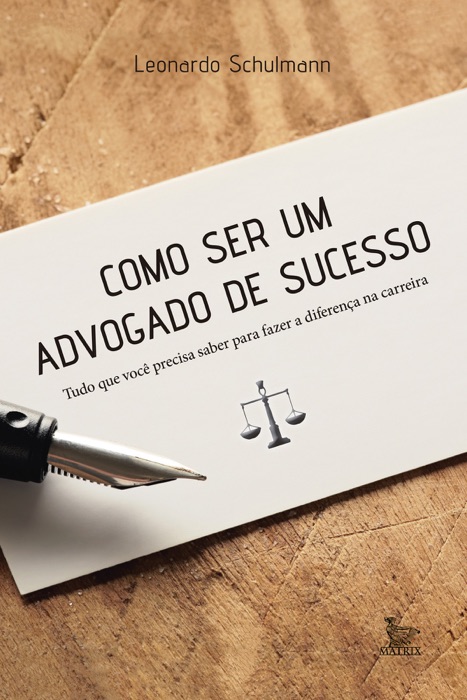 Como ser um advogado de sucesso