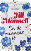 En de minnaar is? - Jill Mansell