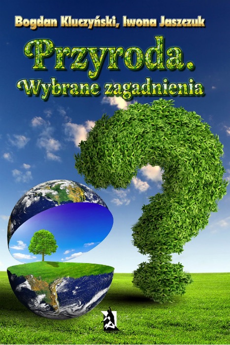 Przyroda. Wybrane zagadnienia