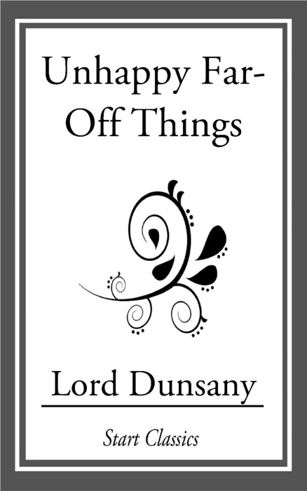 Unhappy Far-Off Things