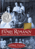 The Family Romanov: Murder, Rebellion, and the Fall of Imperial Russia - Candace Fleming