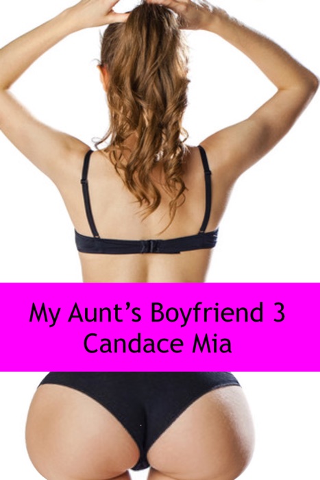 My Aunt's Boyfriend 3