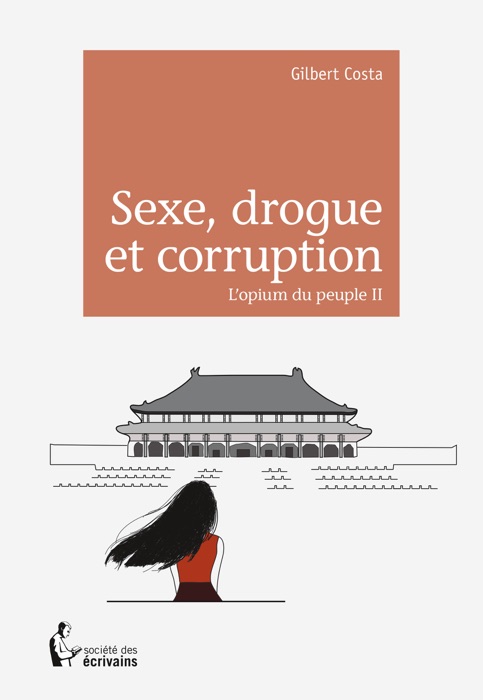 Sexe, drogue et corruption