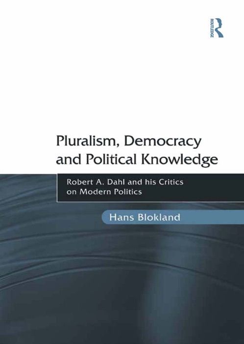 Pluralism, Democracy and Political Knowledge