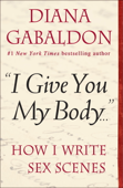 "I Give You My Body . . ." - Diana Gabaldon