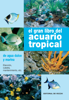 El gran libro del acuario tropical - Gelsomina Parisse