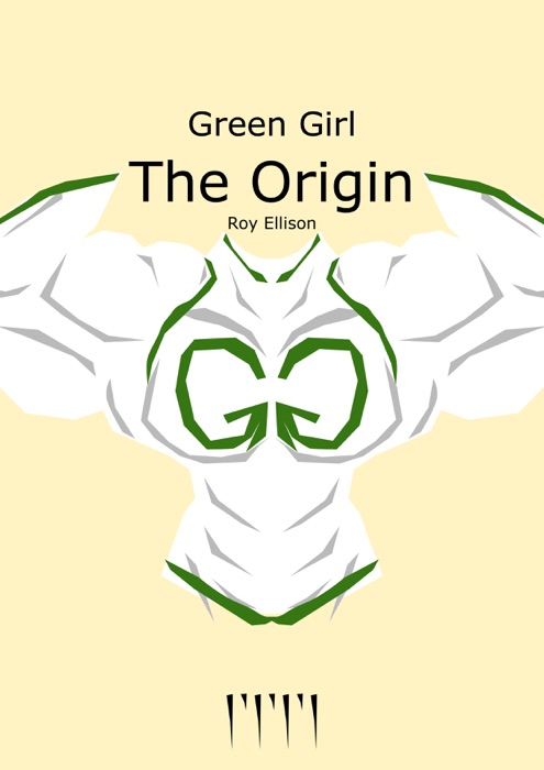 Green Girl: The Origin