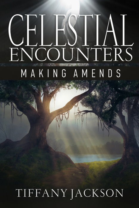 Celestial Encounters: Making Amends