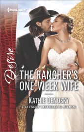The Rancher's One-Week Wife - Kathie DeNosky by  Kathie DeNosky PDF Download