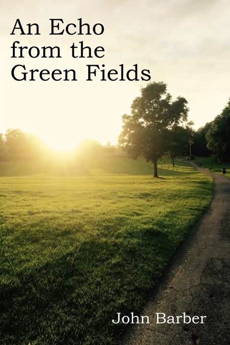 An Echo from the Green Fields