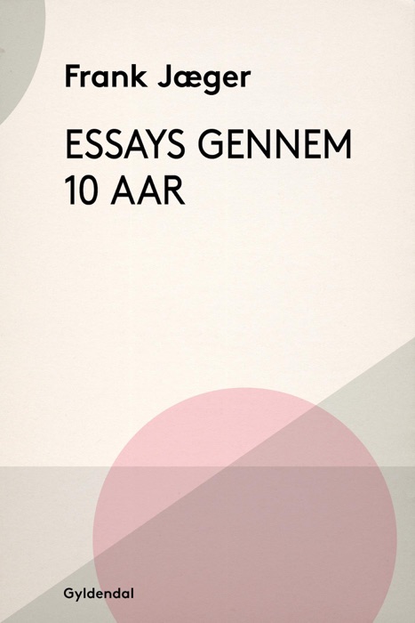 Essays gennem ti Aar