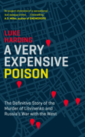 Luke Harding - A Very Expensive Poison artwork
