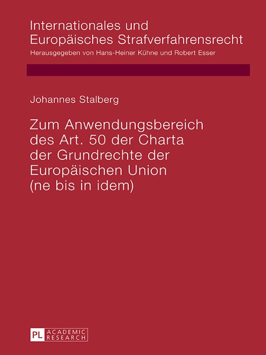 Zum Anwendungsbereich des Art. 50 der Charta der Grundrechte der Europäischen Union (ne bis in idem)