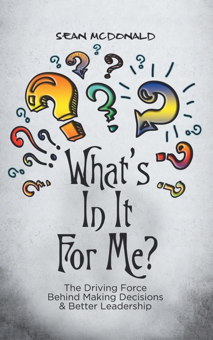 What’S in It for Me?